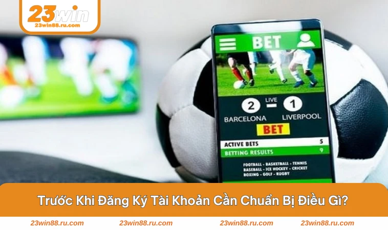 Cách Tạo Tài Khoản Cá Độ Bóng Đá Chi Tiết Từ A-Z Cho Bạn Mới 1 Từng bước đăng ký trong cách tạo tài khoản giúp khởi đầu dễ dàng
