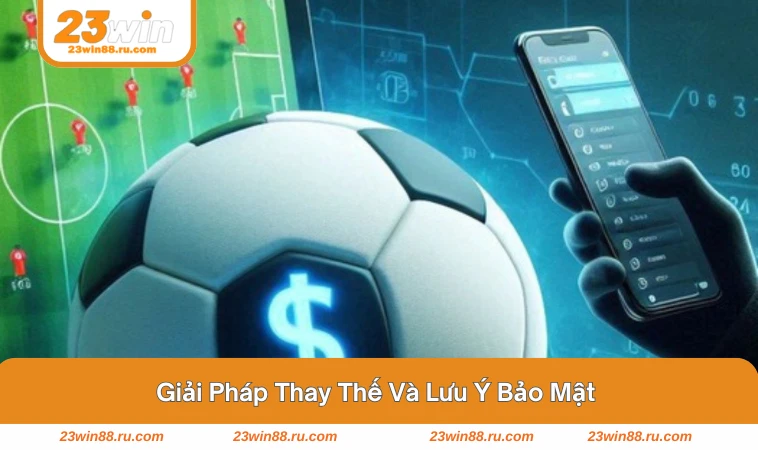 Cách Truy Cập Trang Cá Độ Khi Bị Chặn - Tips Vượt Rào Tối Ưu 3 Giao diện app cá cược chính chủ - phương án truy cập an toàn