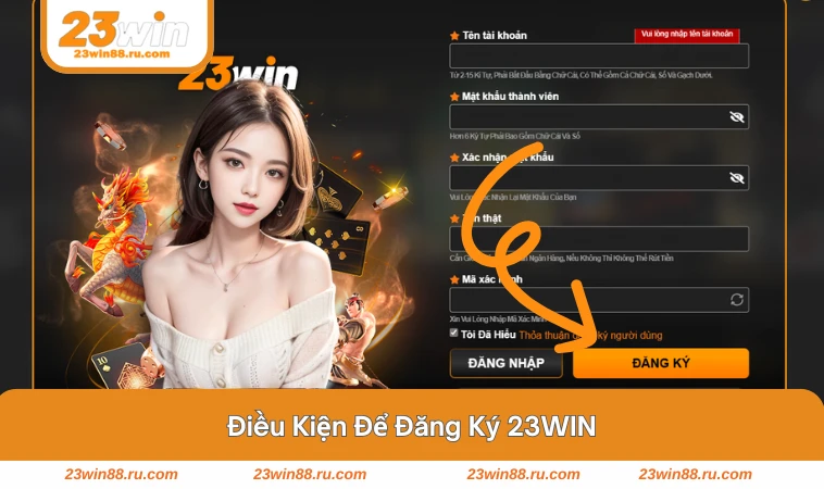 Một số thông tin yêu cầu khi đăng ký tài khoản 23WIN.