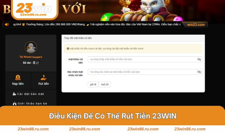 Rút Tiền 23WIN 1 Giao diện kiểm tra số dư và giới hạn rút tiền tại 23WIN