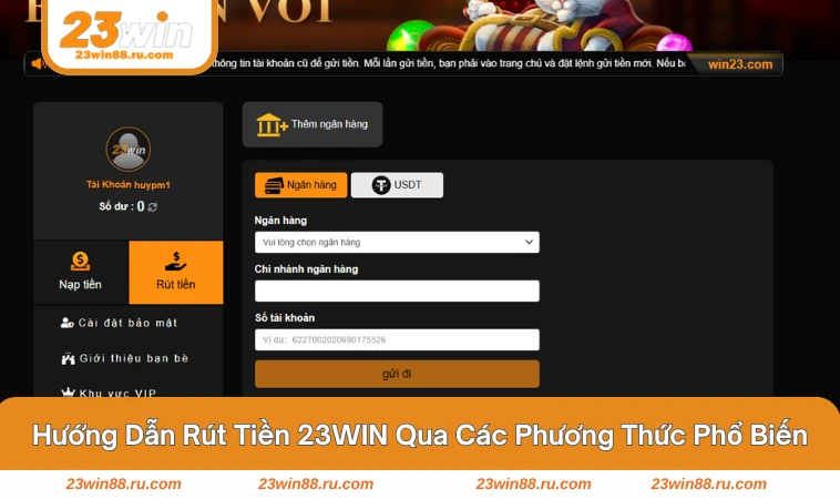 Rút Tiền 23WIN 2 Các phương thức rút tiền nhanh tại 23WIN - ngân hàng, ví điện tử, nội bộ